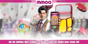 Nổ Hũ Đường Mạt Chược - Thắng Càng Dễ Nhận Quà Càng Mê